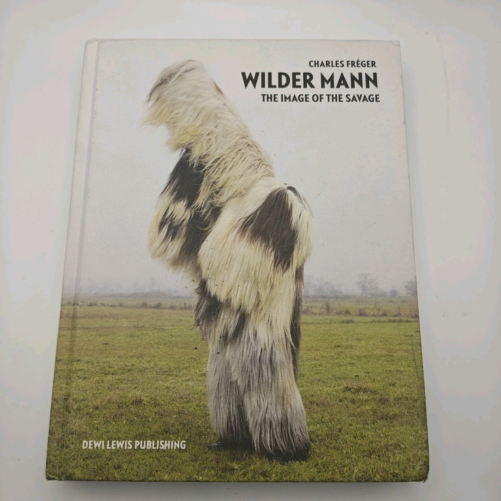 Inscribed copy Wilder Mann Charles Freger art book Hardcover 9781907893230